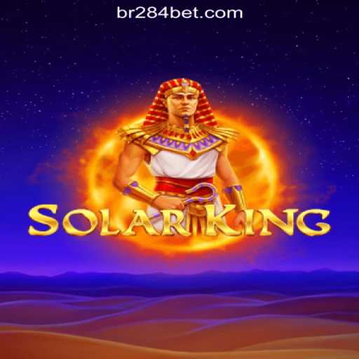 Explore the Realm of SolarKing: The Premier Slot Game from 284bet.COM Oficial Slots Brasil